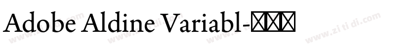 Adobe Aldine Variabl字体转换 Adobe Aldine Variabl字体转换